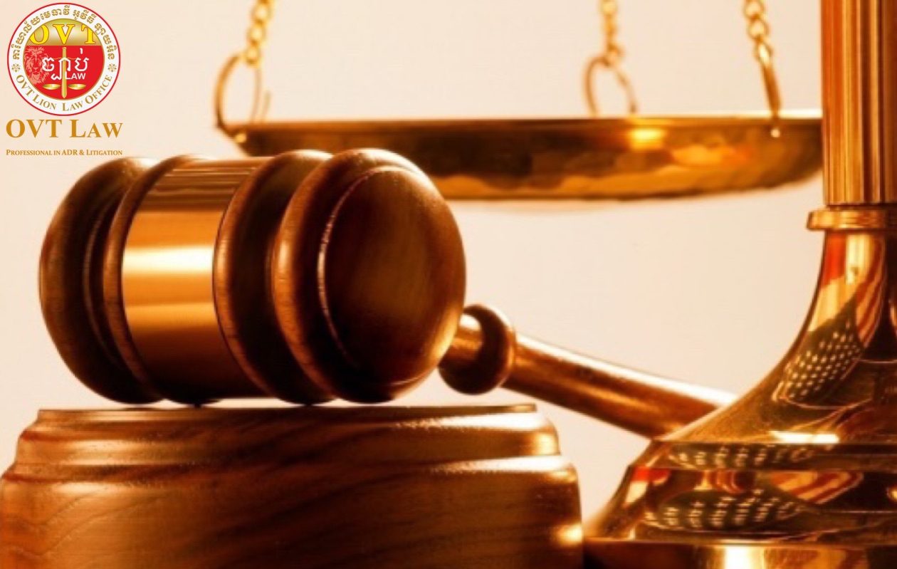 ការិយាល័យមេធាវី អូវីធី ឡាយអិន «អូវីធី ច្បាប់» OVT LION LAW OFFICE "OVT LAW"